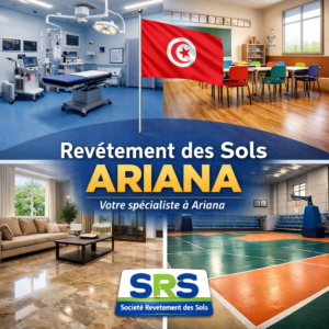 Revêtement des Sols Ariana – Solutions professionnelles avec SRS